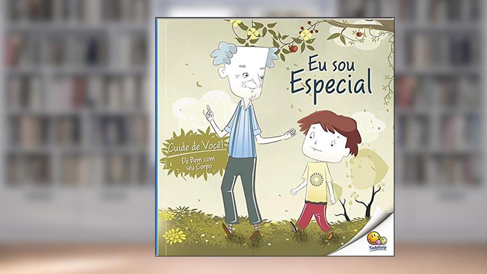 Cuide de Você! De Bem com Seu Corpo: Eu Sou Especial (Nível 3 / Paradidáticos Todolivro), do autor Quixot Multimedia Pvt