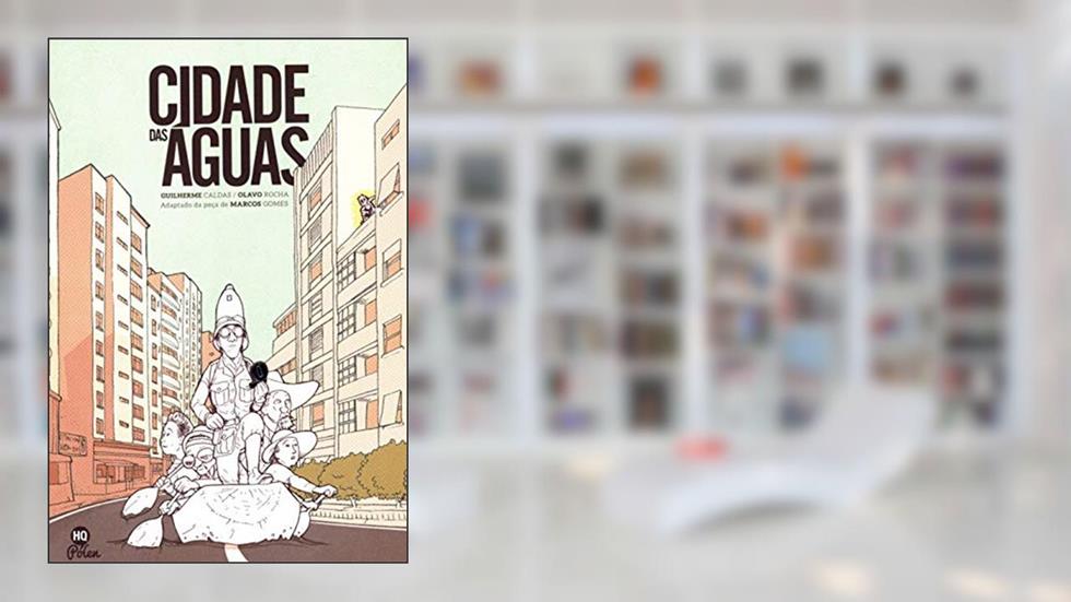 Cidade das águas, do autor Guilherme Caldas; Olavo Rocha