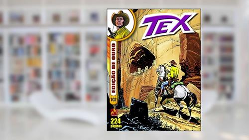 Capa de Tex edição de ouro Nº 102: O preço da honra, do autor Claudio Nizzi