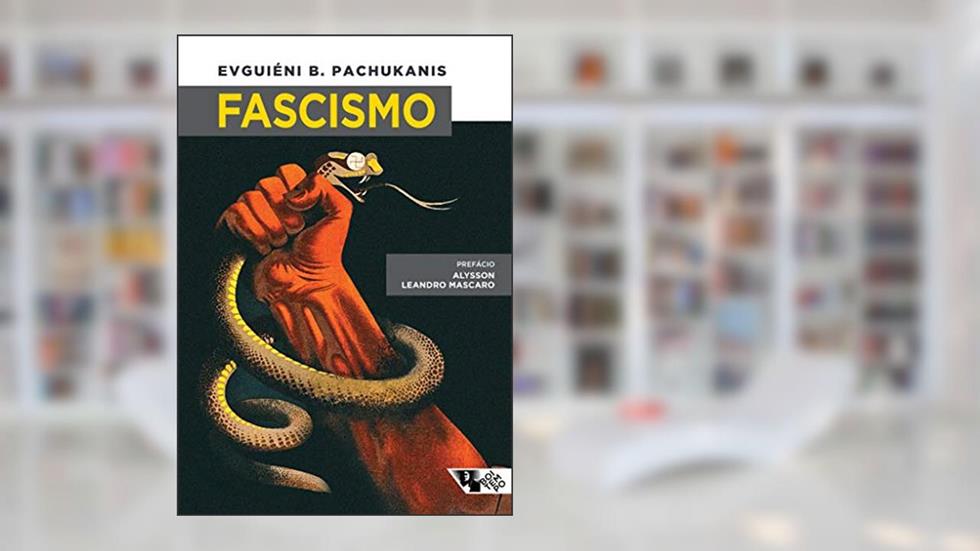 Fascismo, do autor Evguiéni B. Pachukanis
