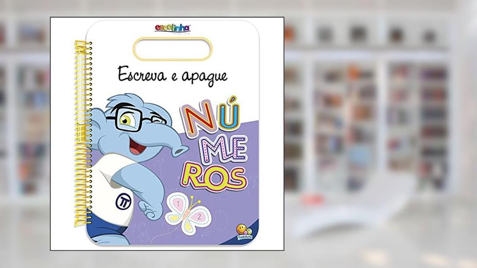 Escreva e Apague: Números (Escolinha Todolivro), do autor Todolivro