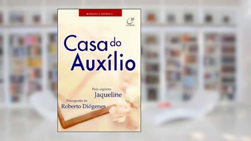 Capa de Casa do Auxílio, do autor Roberto Diógenes