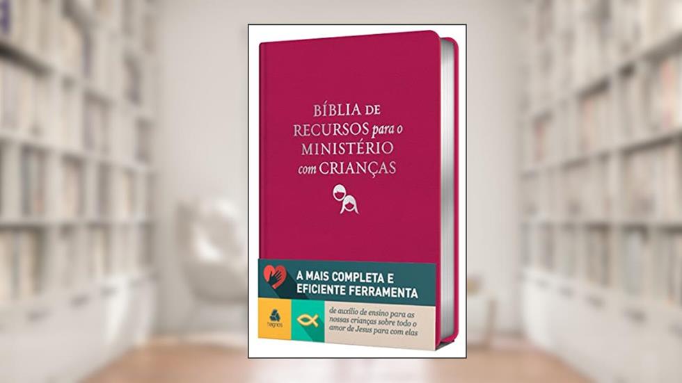 Bíblia de recursos para o ministério com crianças - APEC - Luxo PU ROSA: Ferramenta de auxílio de ensino para as nossas crianças sobre todo o amor de Jesus para com elas, do autor Gayle Klock