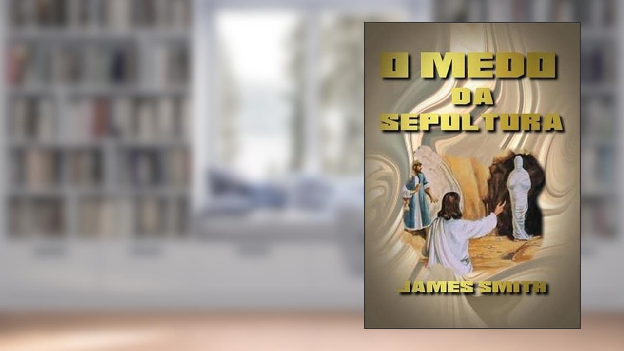 O Medo da Sepultura, do autor Silvio Dutra