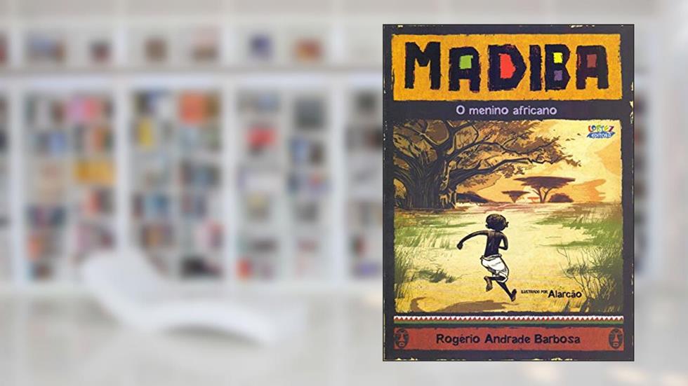Madiba, o menino africano, do autor Rogério Andrade Barbosa