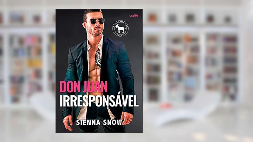 Don Juan Irresponsável: 1, do autor Sienna Snow