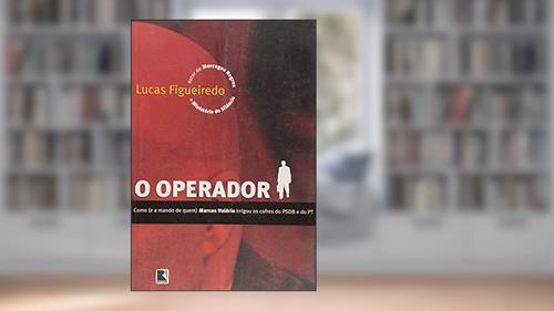 Capa de O OPERADOR, do autor Lucas Figueiredo