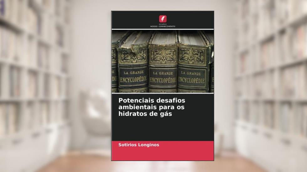 Potenciais desafios ambientais para os hidratos de gás, do autor Sotirios Longinos
