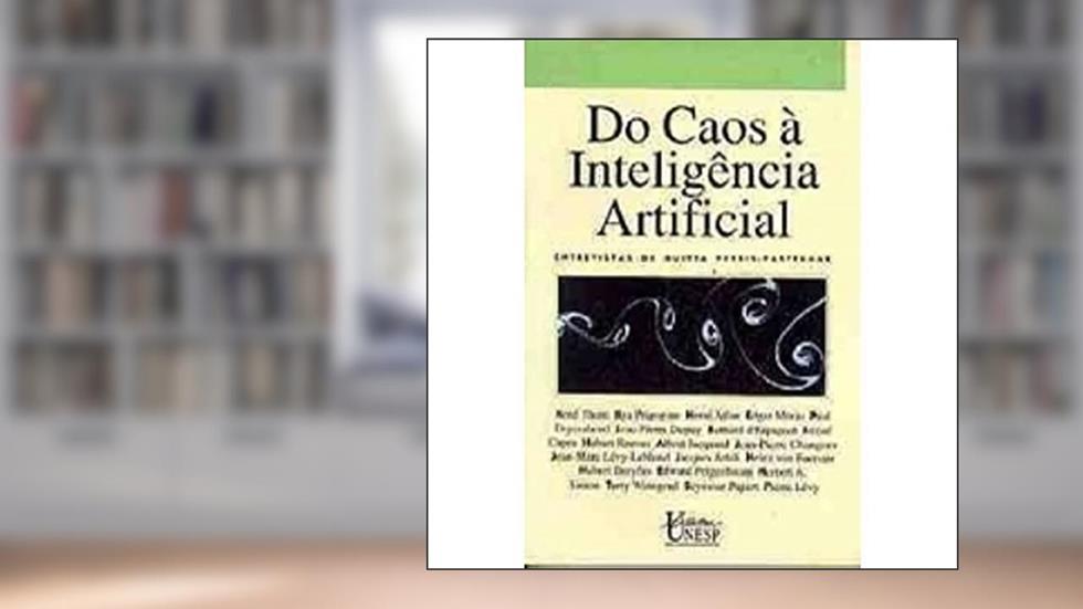 Do caos à inteligência artificial: Quando os cientistas se interrogam, do autor Guitta Pessis-Pasternak