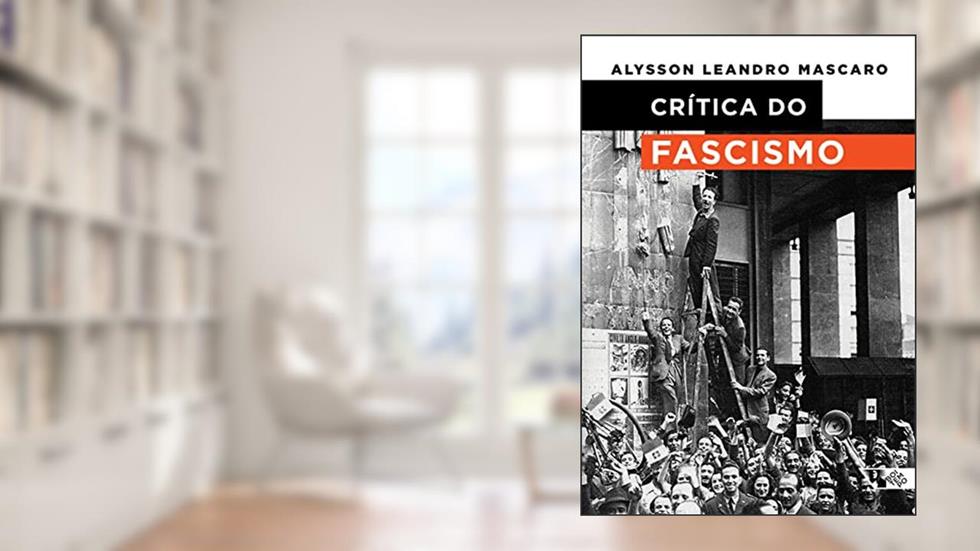 Crítica do Fascismo, do autor Alysson Leandro Mascaro