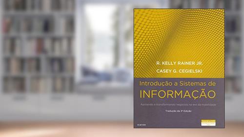 Capa de Introdução a Sistemas de Informação, do autor Kelly Rainer Jr. R