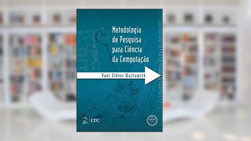 Capa de Metodologia de pesquisa para ciência da computação, do autor Raul Wazlawick
