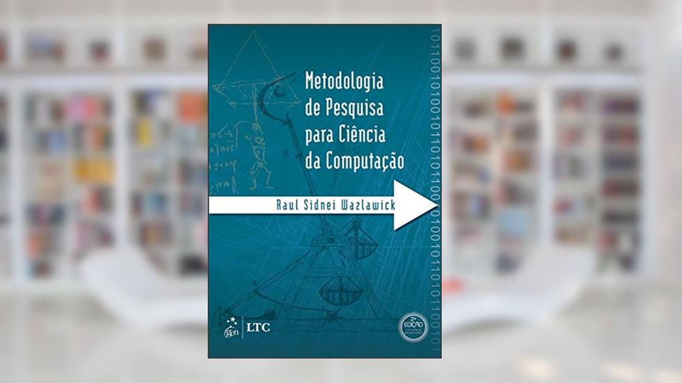 Metodologia de pesquisa para ciência da computação, do autor Raul Wazlawick