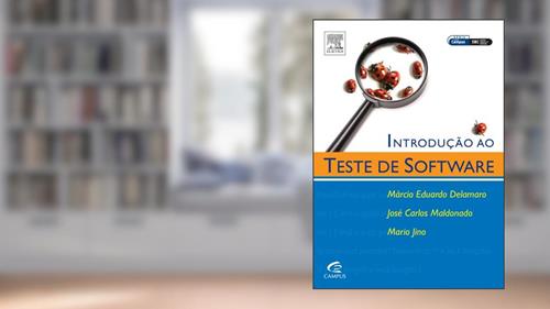 Capa de Introdução ao Teste de Software, do autor Márcio Eduardo Delamaro; José Carlos Maldonado; Mario Jino