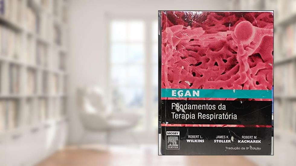 Egan. Fundamentos Da Terapia Respiratória, do autor Craig L. Scanlan