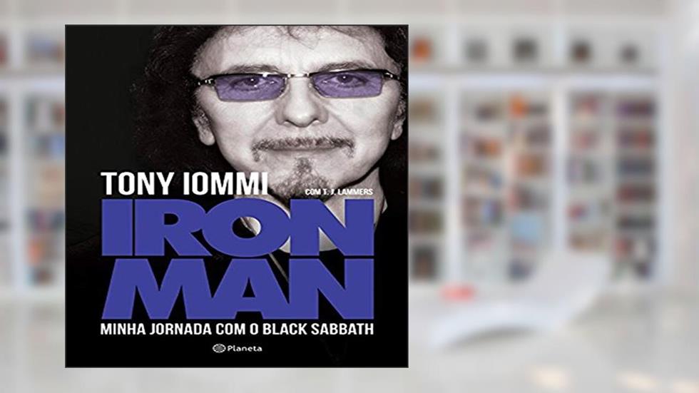 Iron Man - minha jornada com Black Sabbath, do autor Tony Iommi