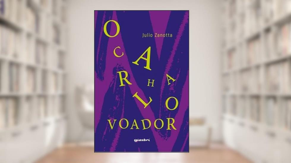 O Caralho Voador, do autor Julio Zanotta