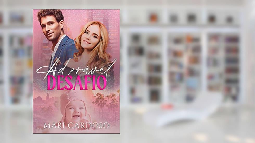 Adorável Desafio, do autor Mari Cardoso