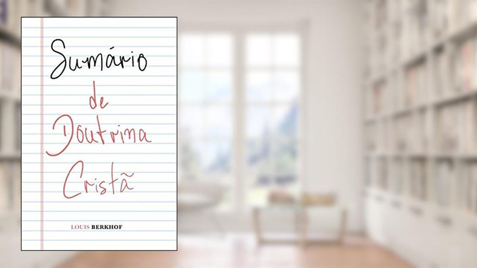 Sumário de doutrina cristã, do autor Louis Berkhof