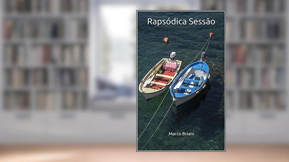 Rapsódica Sessão, do autor Marco Briani