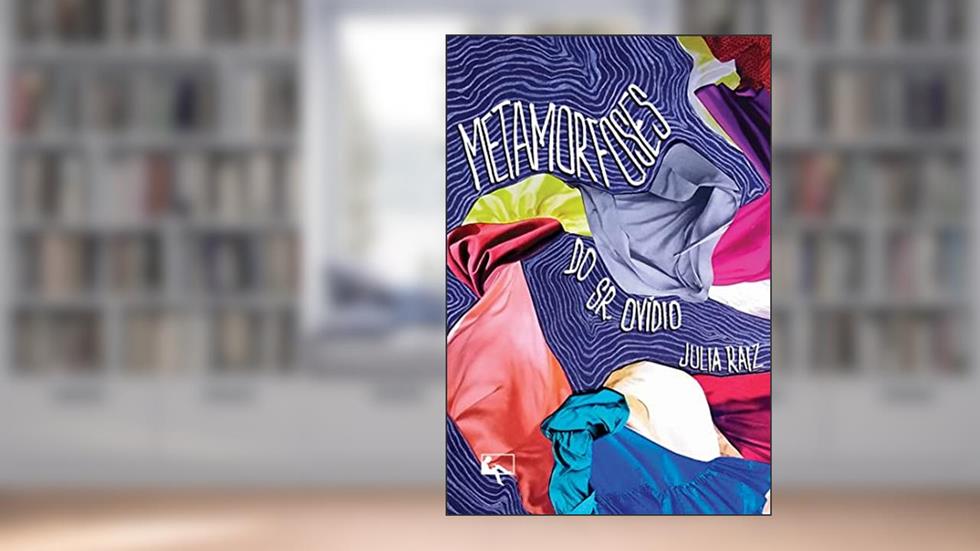 Metamorfoses do Sr. Ovídio, do autor Julia Raiz