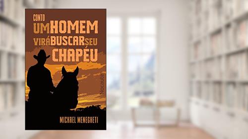 Capa de Um homem virá buscar seu chapéu (John McLoving Livro 1), do autor Mickael Menegheti