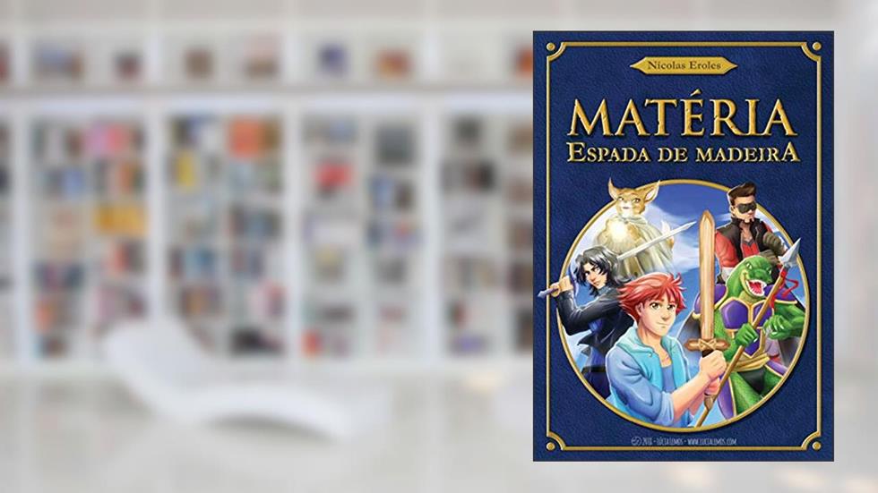 Matéria: Espada de Madeira, do autor Nícolas Eroles