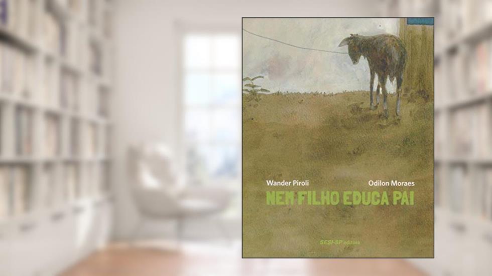 Nem Filho Educa Pai, do autor Wander Piroli