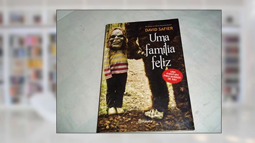 Uma família feliz, do autor David Safier