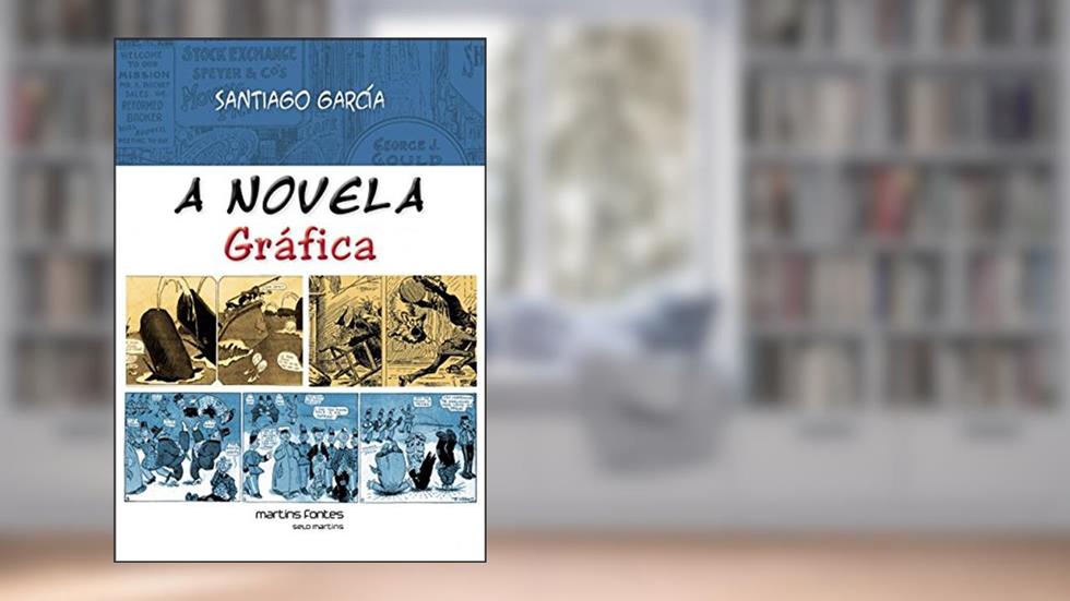 Novela gráfica, A, do autor Santiago Garcia