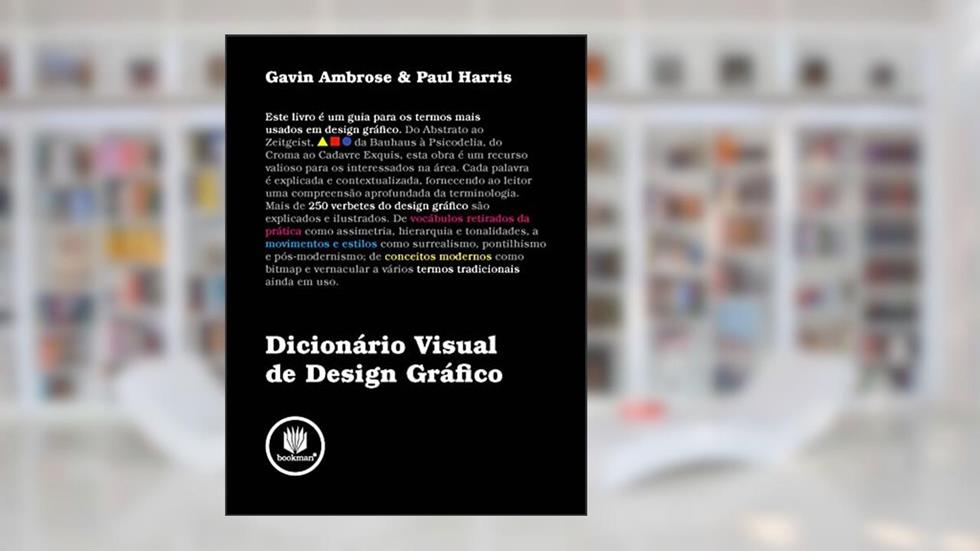 Dicionário Visual de Design Gráfico, do autor Gavin Ambrose; Paul Harris
