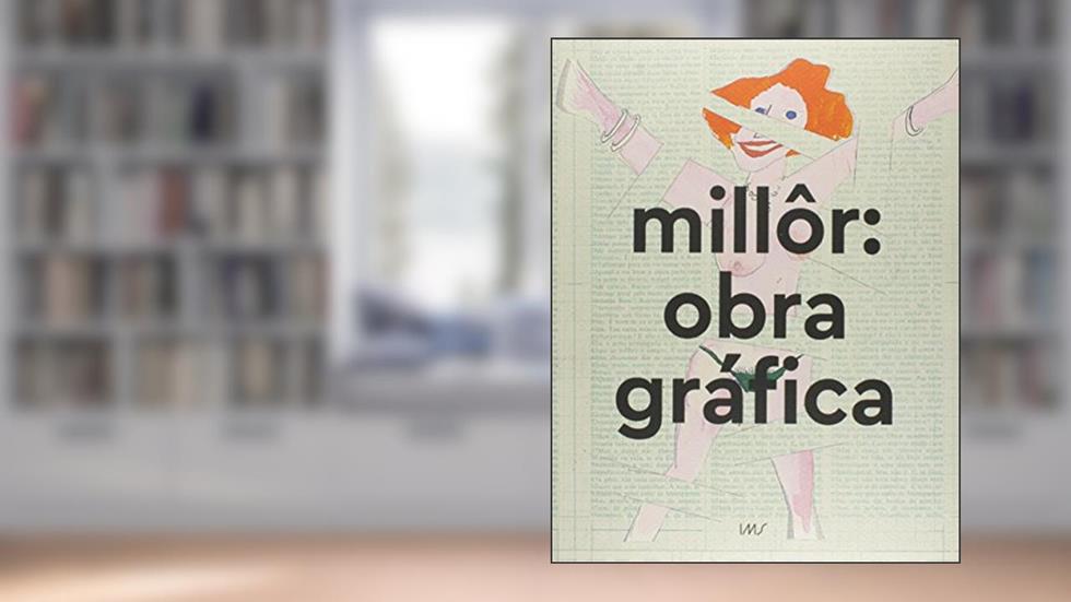 Millôr. Obra gráfica, do autor Millôr Fernandes