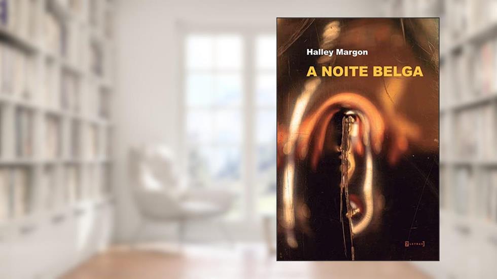A Noite Belga, do autor Halley Margon