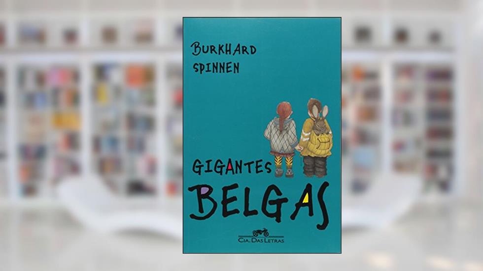 Gigantes Belgas, do autor Burkhard Spinnen