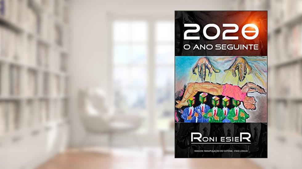 2020, o Ano Seguinte... (Frederico De Marco Livro 1), do autor Roni Esier
