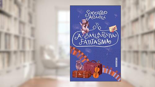 Capa de A bailarina fantasma: Anabela em Quatro Atos, do autor Socorro Acioli