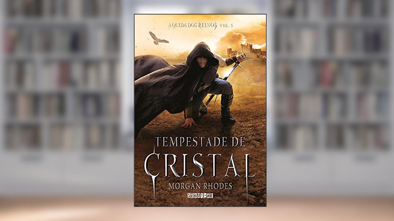 Tempestade de cristal, do autor Morgan Rhodes