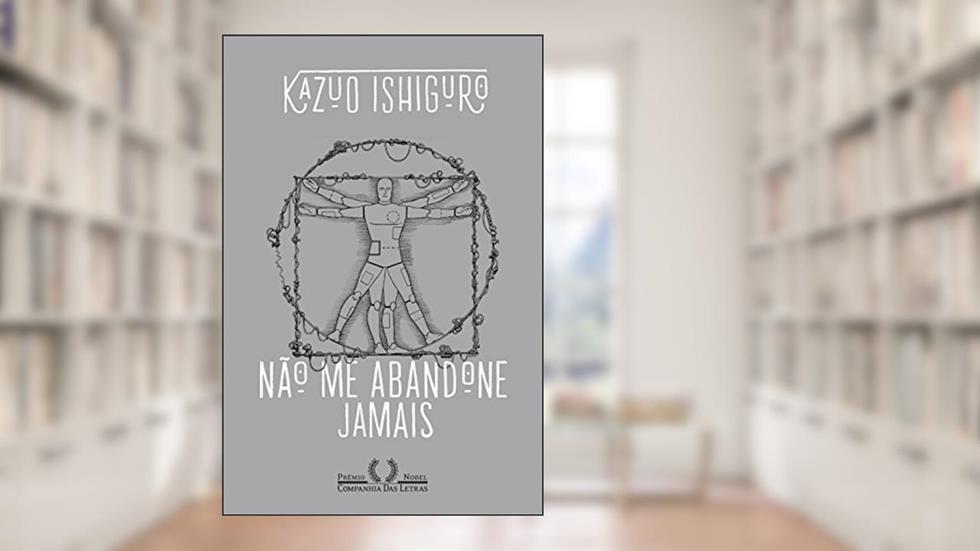 Não me abandone jamais, do autor Kazuo Ishiguro