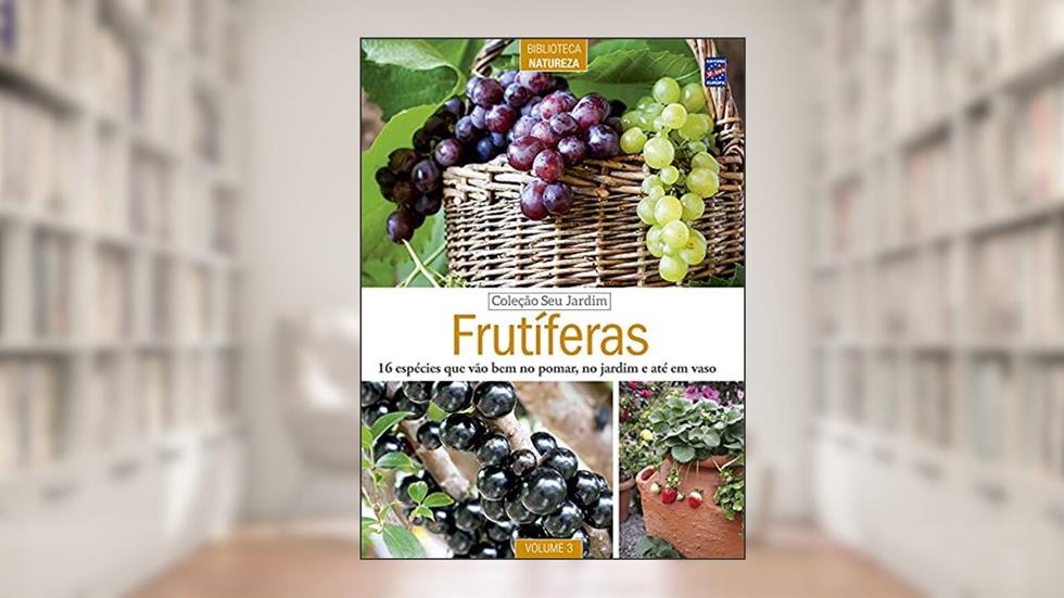 Coleção Seu Jardim Volume 3: Frutíferas, do autor Editora Europa