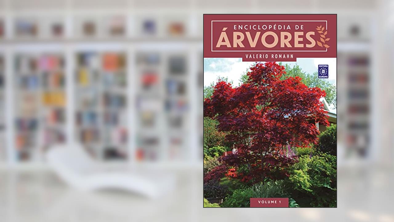 Enciclopédia de Árvores - Volume 1, do autor Valerio Romahn