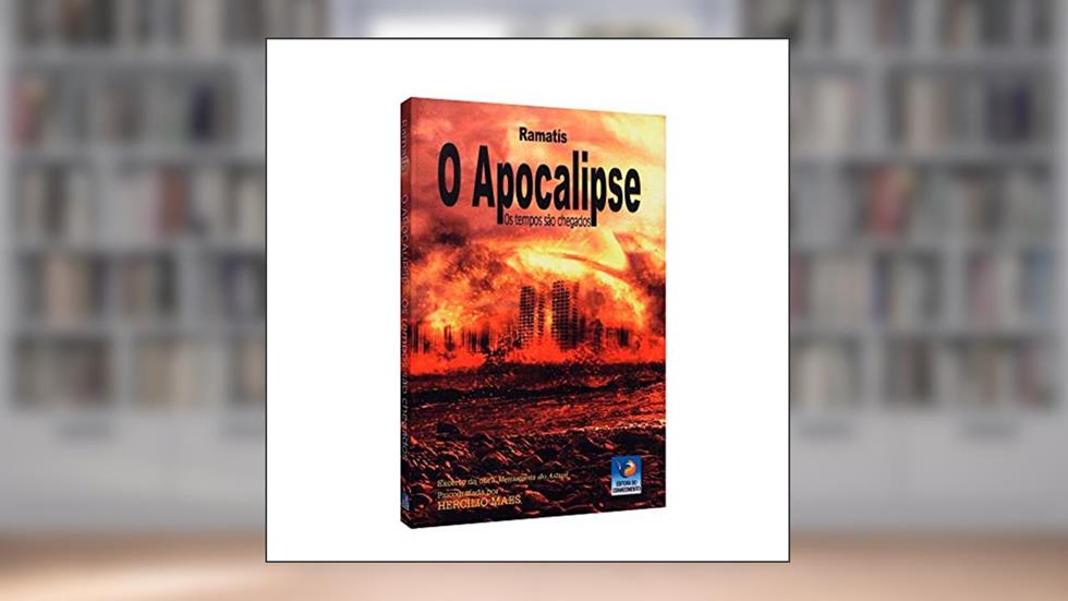 O Apocalipse: os Tempos São Chegados, do autor Hercílio Maes; Ramatís