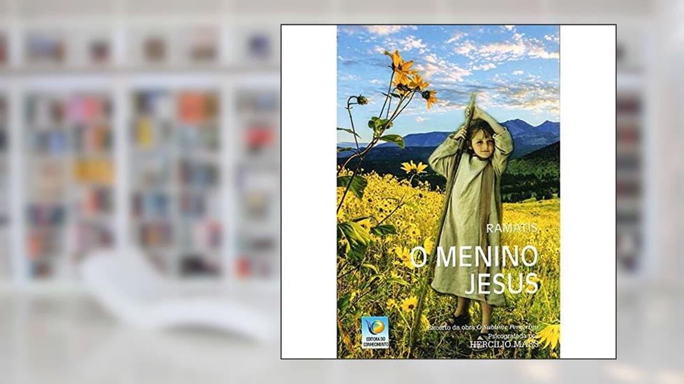O Menino Jesus, do autor Hercílio Maes; Ramatís