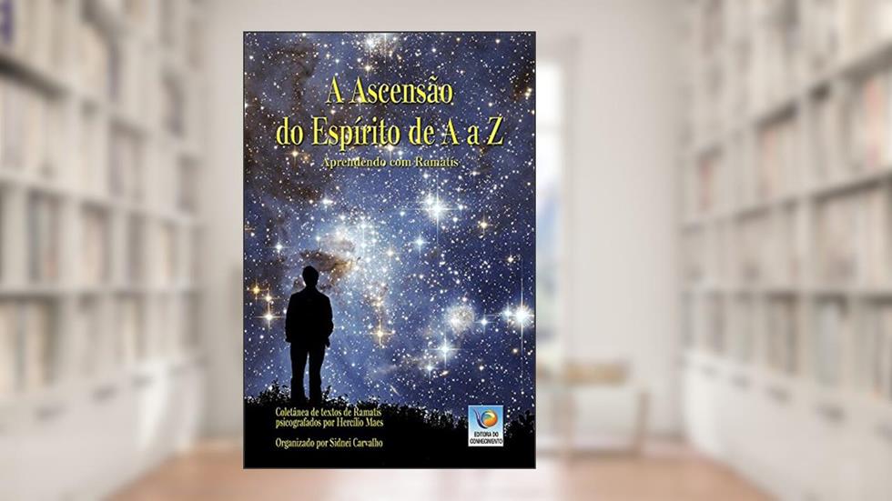 A Ascensão Do Espírito De A A Z, do autor Ramatís; Hercílio Maes