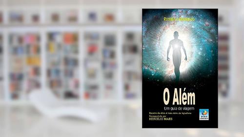 Capa de O Além: um Guia de Viagem, do autor Hercílio Maes; Atanagildo Ramatís