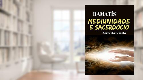 Capa de Mediunidade e Sacerdócio - Ramatís., do autor Norberto Peixoto