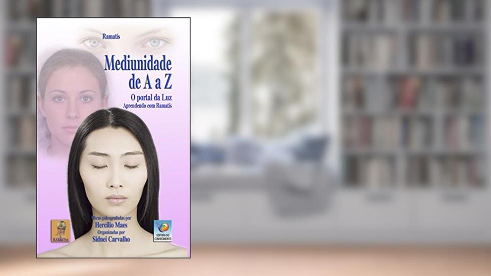 Mediunidade de A a Z: o Portal da luz, do autor Ramatís; Hercílio Maes