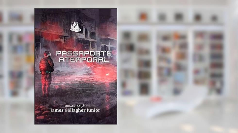Passaporte atemporal (Edição Passado), do autor James Gallagher Junior