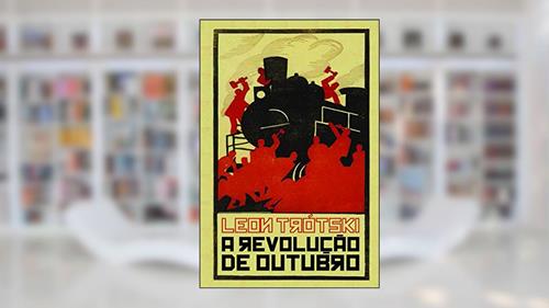 Capa de A Revolução de Outubro, do autor Leon Trótski