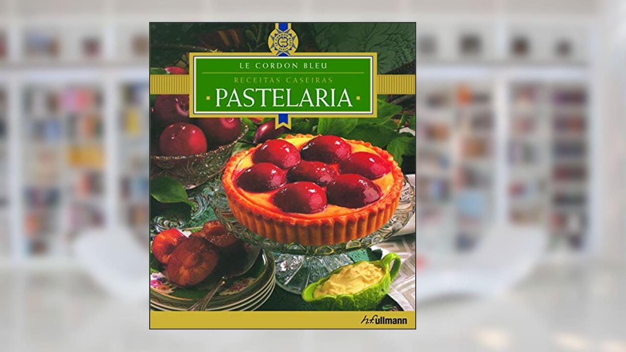 Le Cordon Bleu - Pastelaria, do autor Vários autores