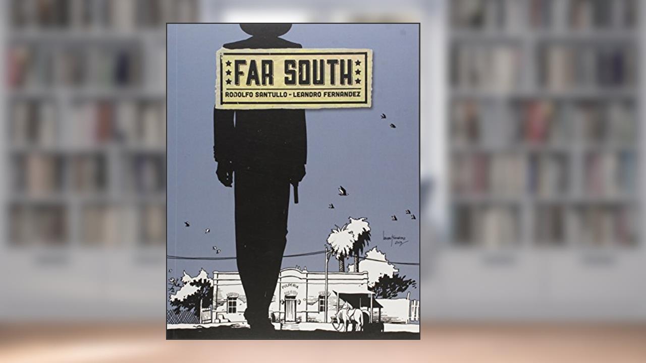 Far South, do autor Rodolfo Santullo